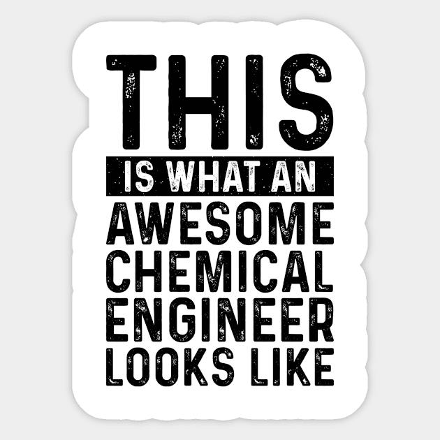 This Is What An Awesome Chemical Engineer Looks Like Sticker by Saimarts